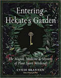 Entering Hekate's Garden by Cyndi Brannen